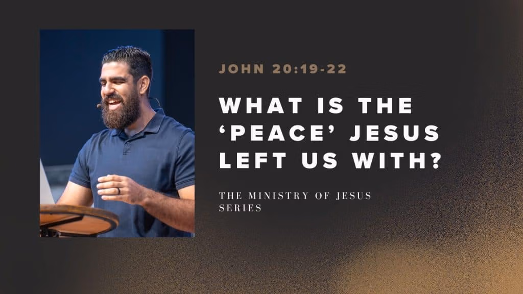 What is the ‘Peace’ Jesus left us with? | The Ministry of Jesus II | Week 95 | Josh Franco