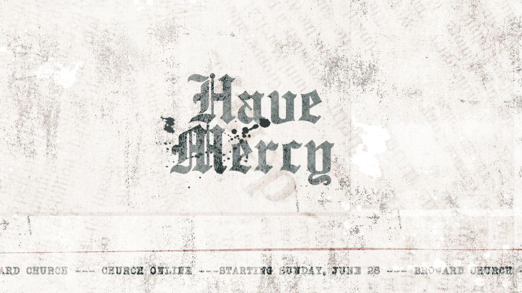 Have Mercy
