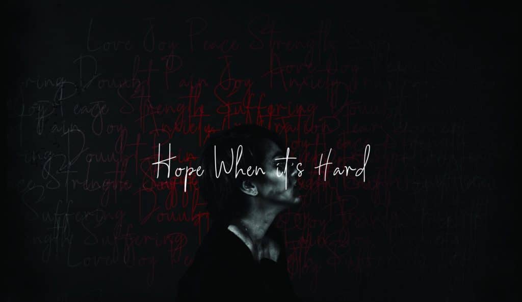 Hope When It’s Hard