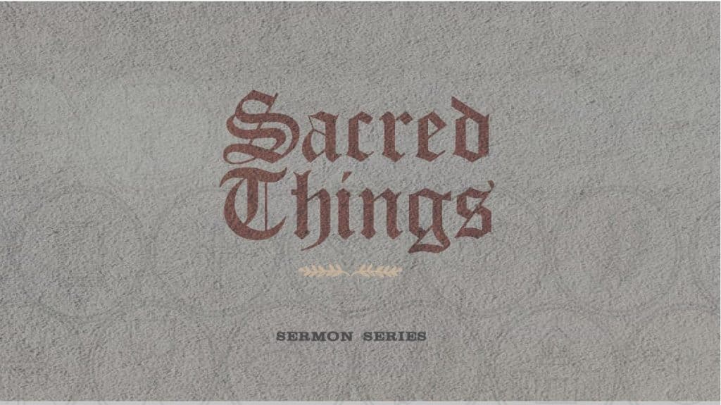 Sacred Things