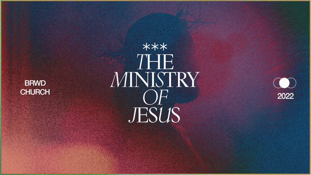 The Ministry Of Jesus 1