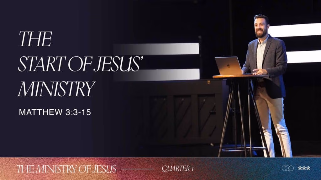 The Start of Jesus’ Ministry | Week 1