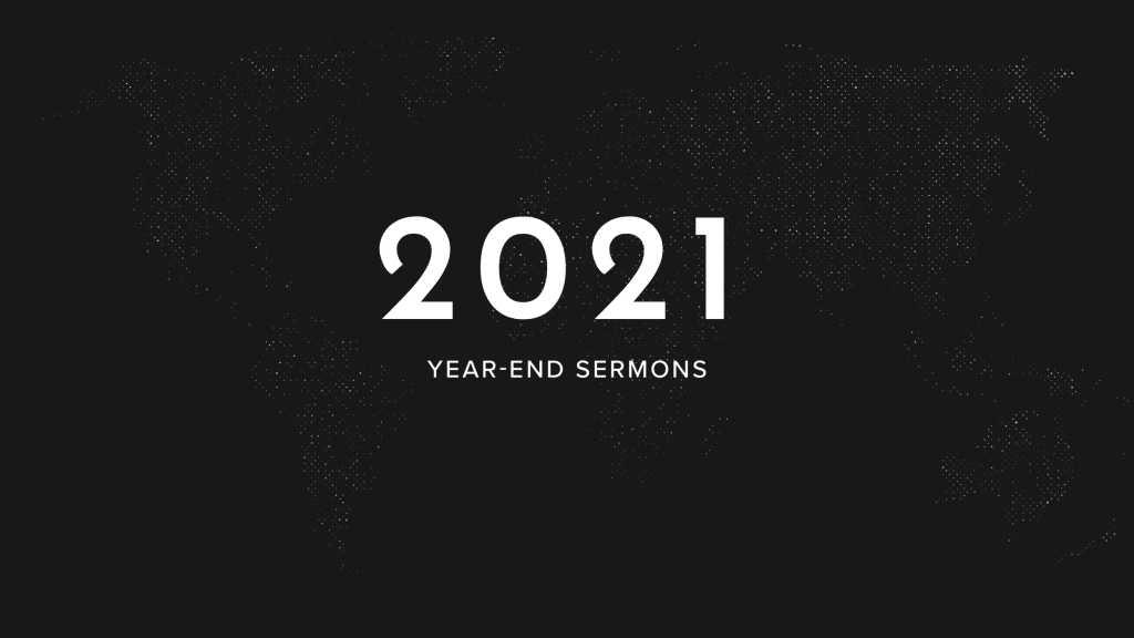 Year End Sermons
