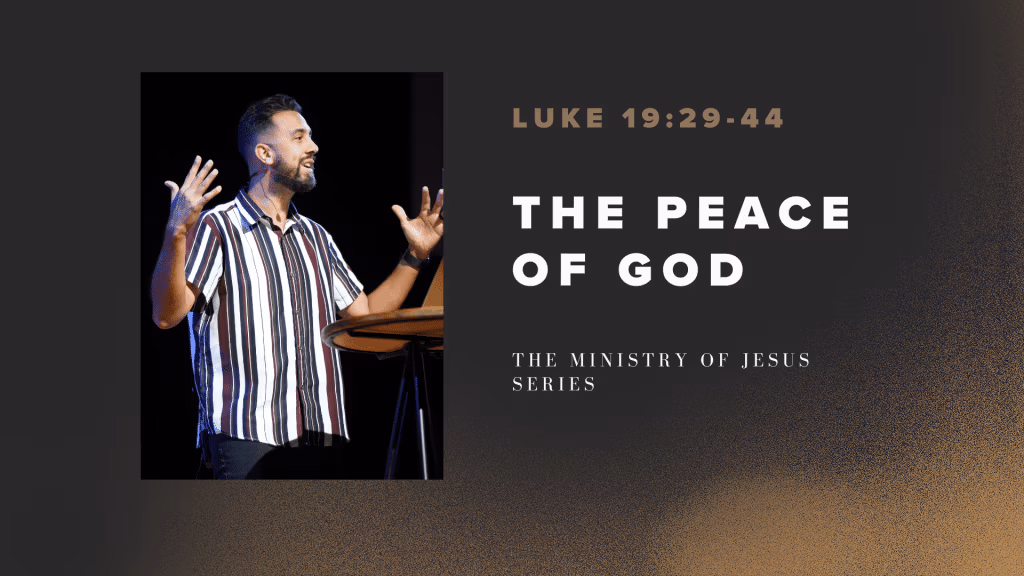 The Peace of God | The Ministry of Jesus II | Week 79 | Tony Fernandez