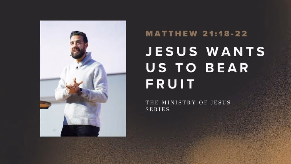 Jesus Wants Us To Bear Fruit | The Ministry of Jesus II | Week 80 | Tony Fernandez