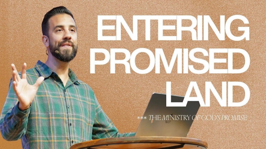 Entering Promised Land | Joshua 1: Be Strong & Courageous