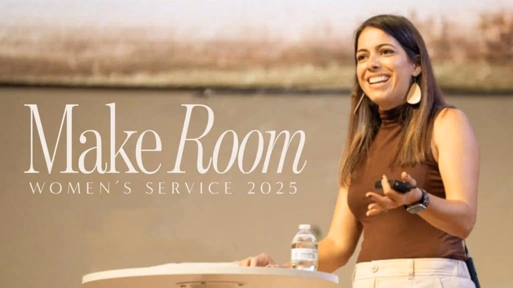 Make Room | Luke 10 | Women’s Service 2025